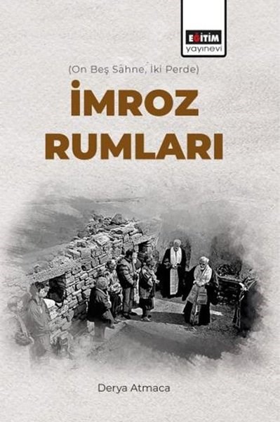 Derya AtmacaDigerİmroz Rumları - On Beş Sahne İki Perde