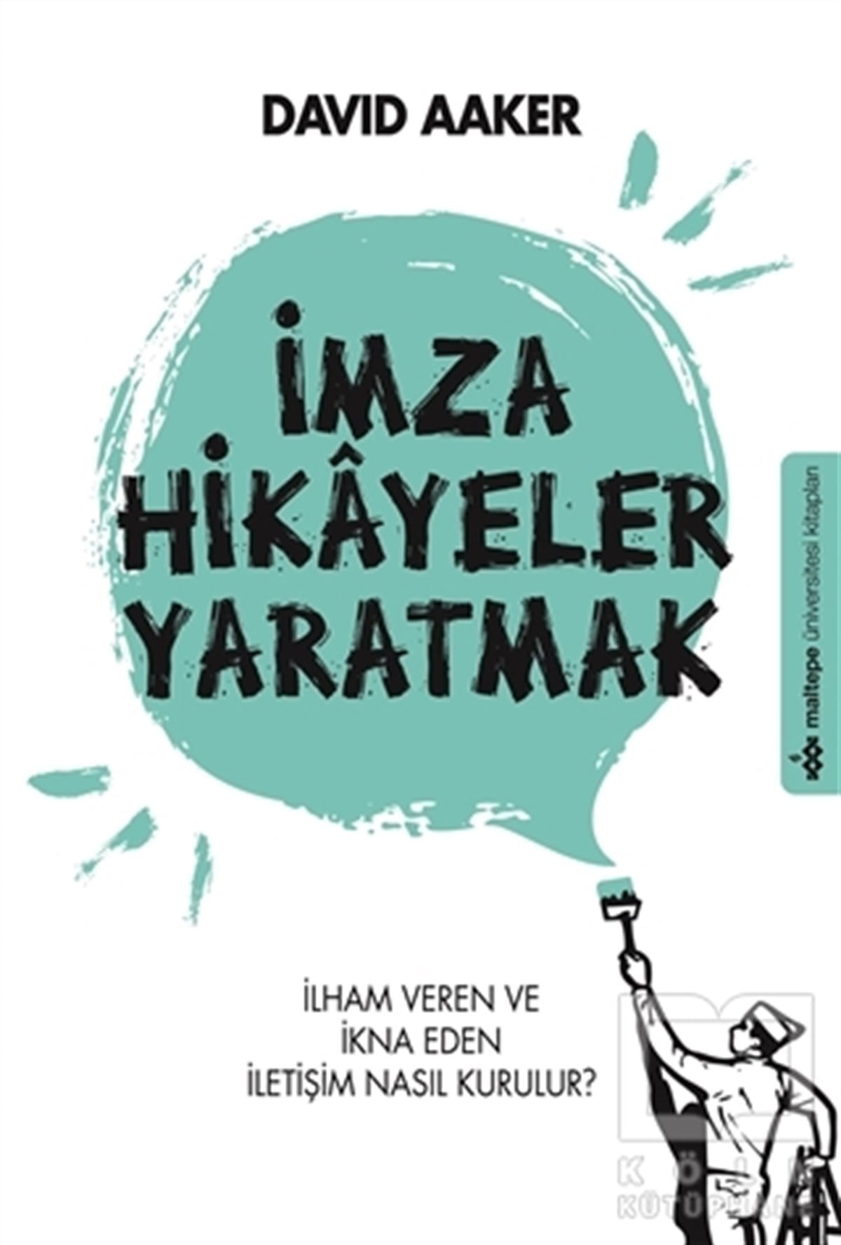 David AakerEdebiyat Kitaplarıİmza Hikayeler Yaratmak