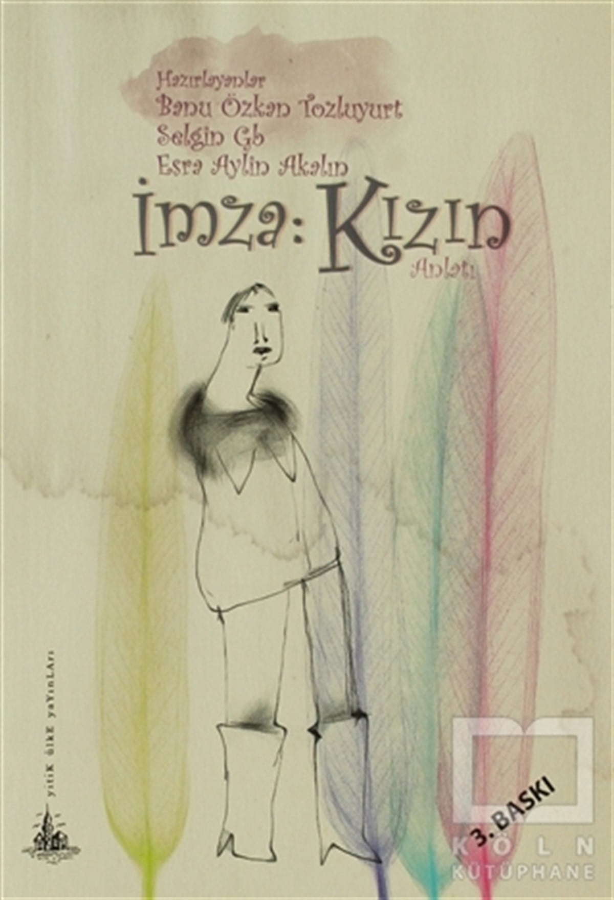 KolektifÖyküİmza: Kızın