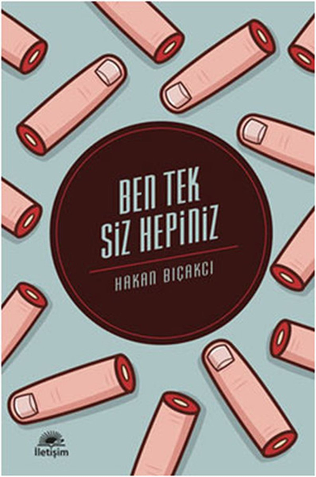 Hakan BıçakcıTürkiye Romanİmzalı-Ben Tek Siz Hepiniz