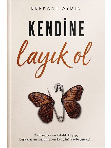 Berkant AydınKişisel Gelişim Kitaplarıİmzalı - Kendine Layık Ol