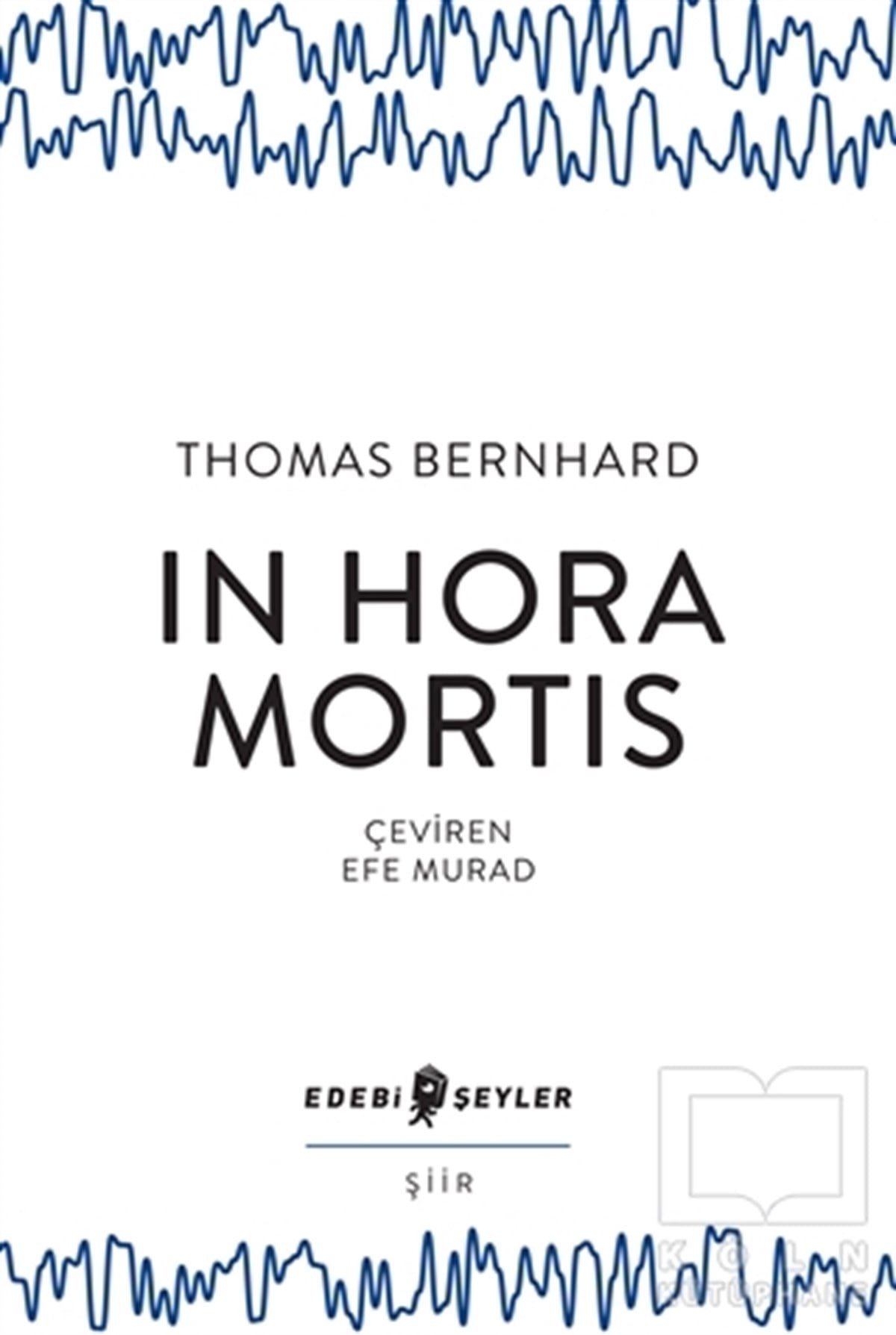 Thomas BernhardŞiirIn Hora Mortis