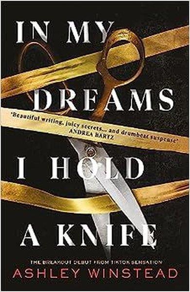 Ashley WinsteadMystery/Crime/ThrillerIn My Dreams I Hold a Knife