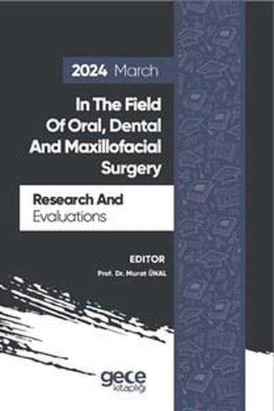 KolektifScienceIn The Field of Oral Dental and Maxillofacial Surgery Research and Evaluations 2024 March