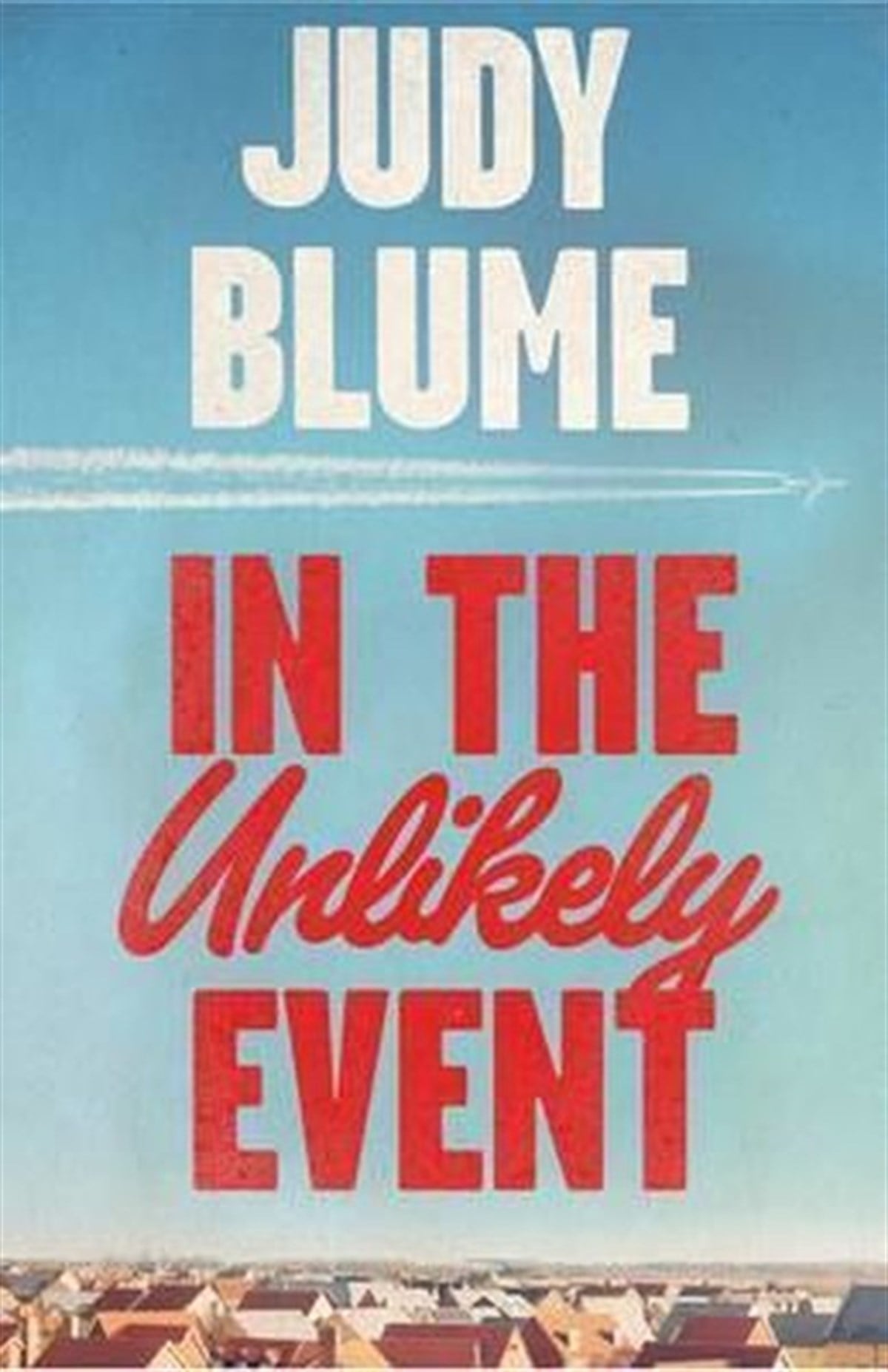 Judy BlumeLiteratureIn the Unlikely Event