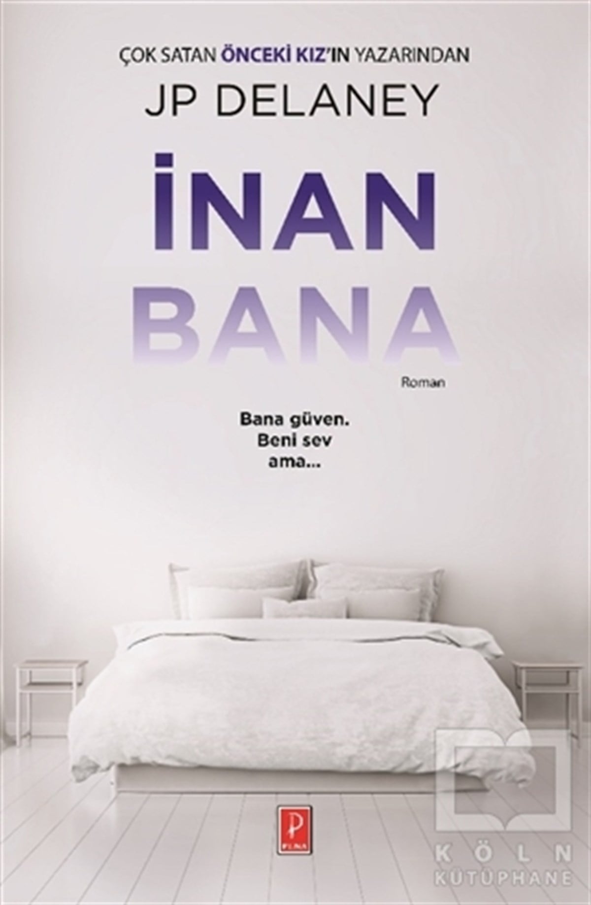 J. P. DelaneyRomanİnan Bana