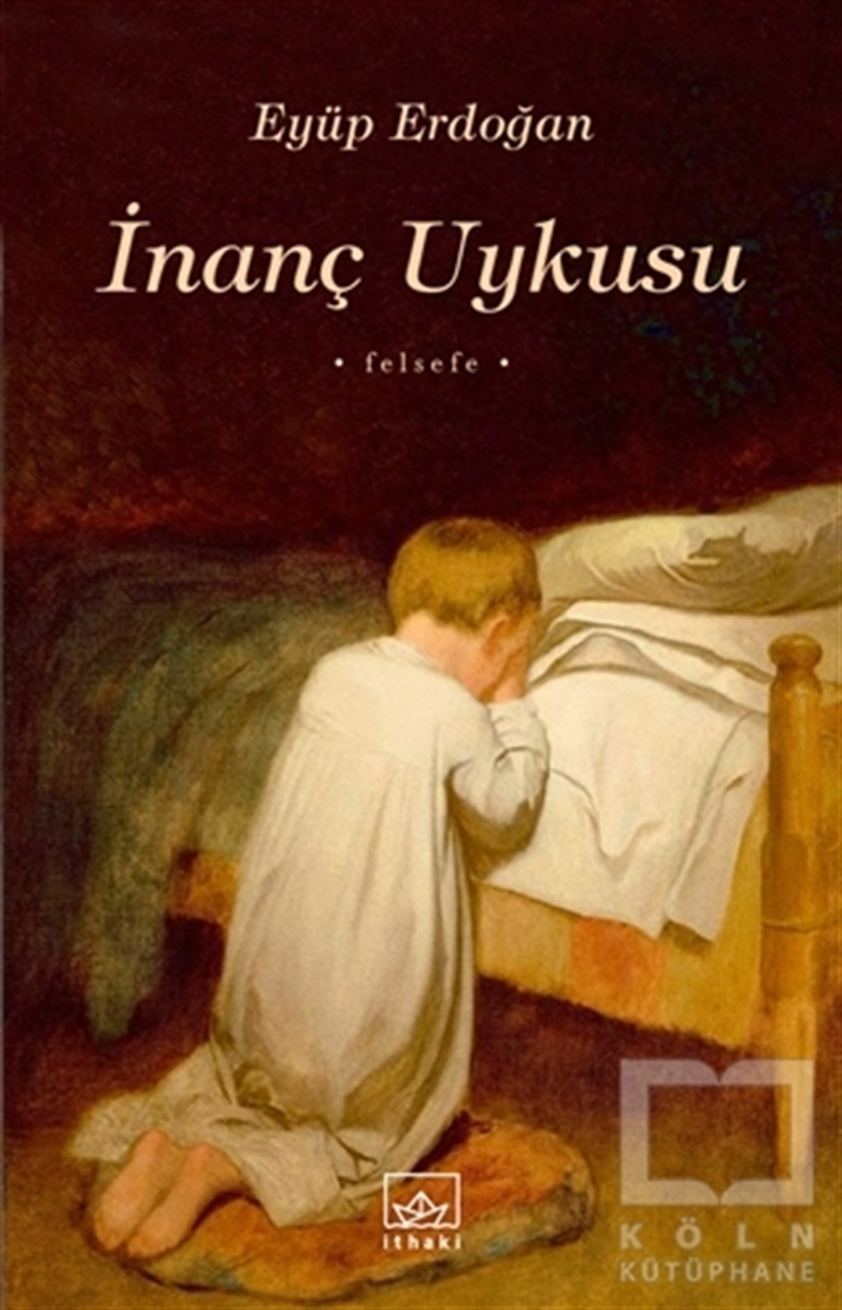 Eyüp ErdoğanDiğerİnanç Uykusu