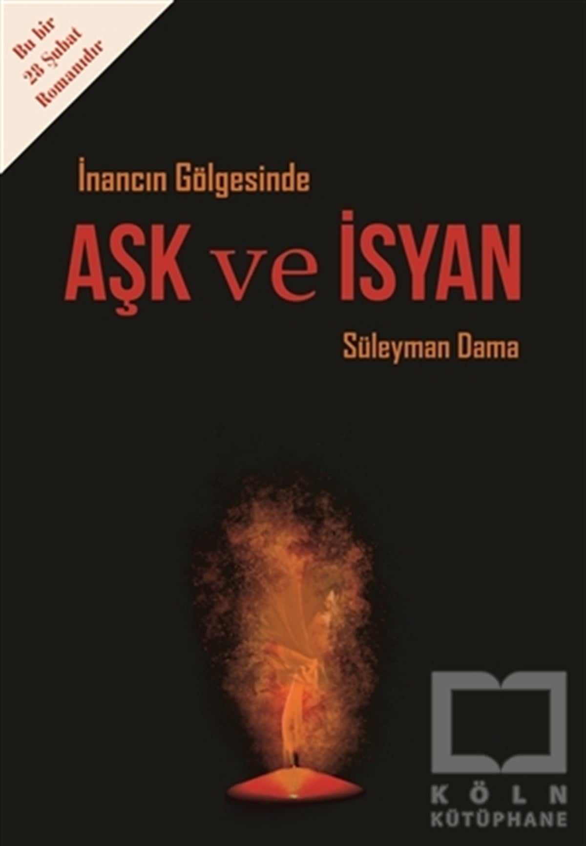 Süleyman DamaRomanİnancın Gölgesinde Aşk ve İsyan