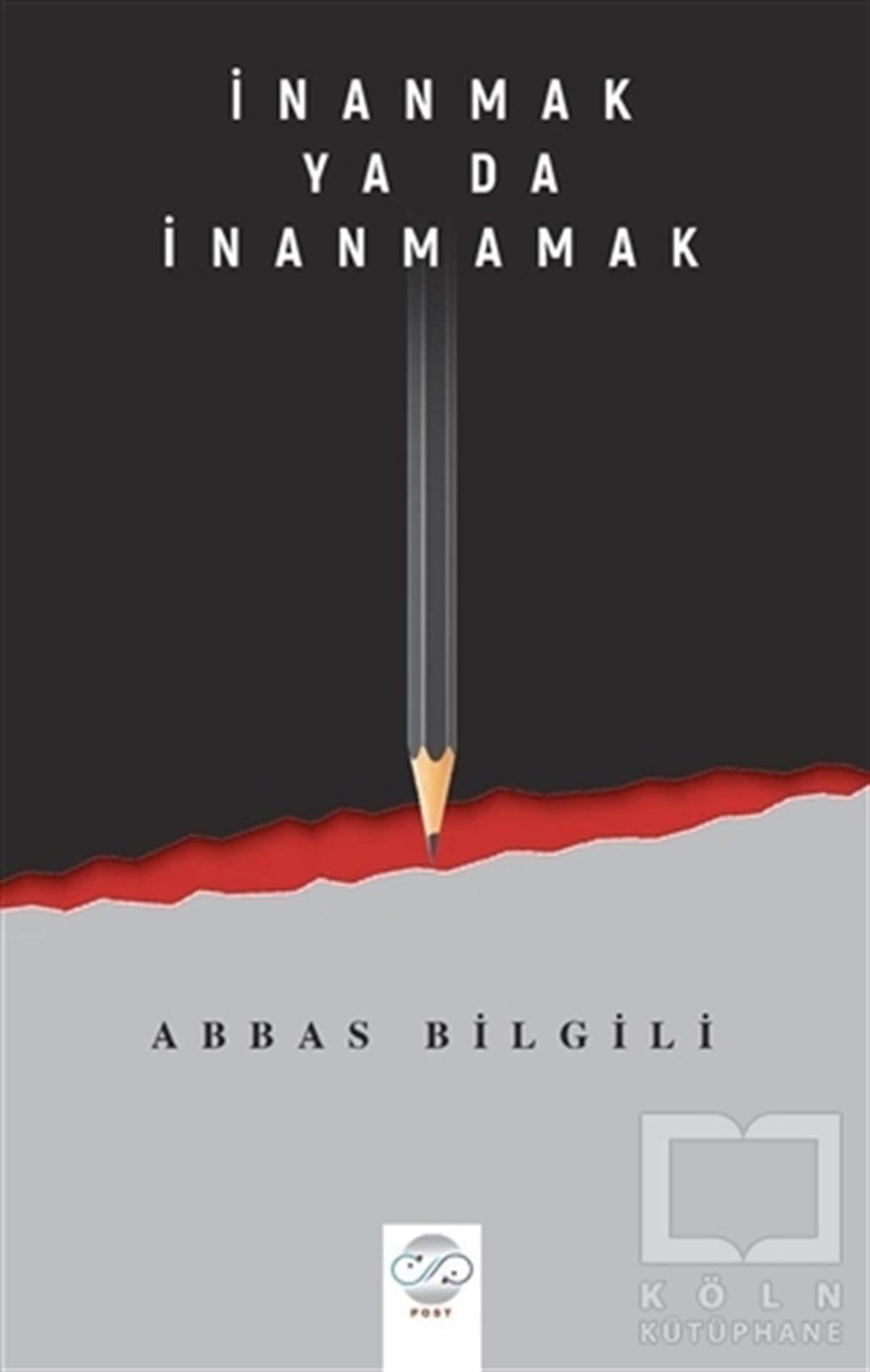 Abbas BilgiliAraştırma-İnceleme-Referansİnanmak Ya Da İnanmamak