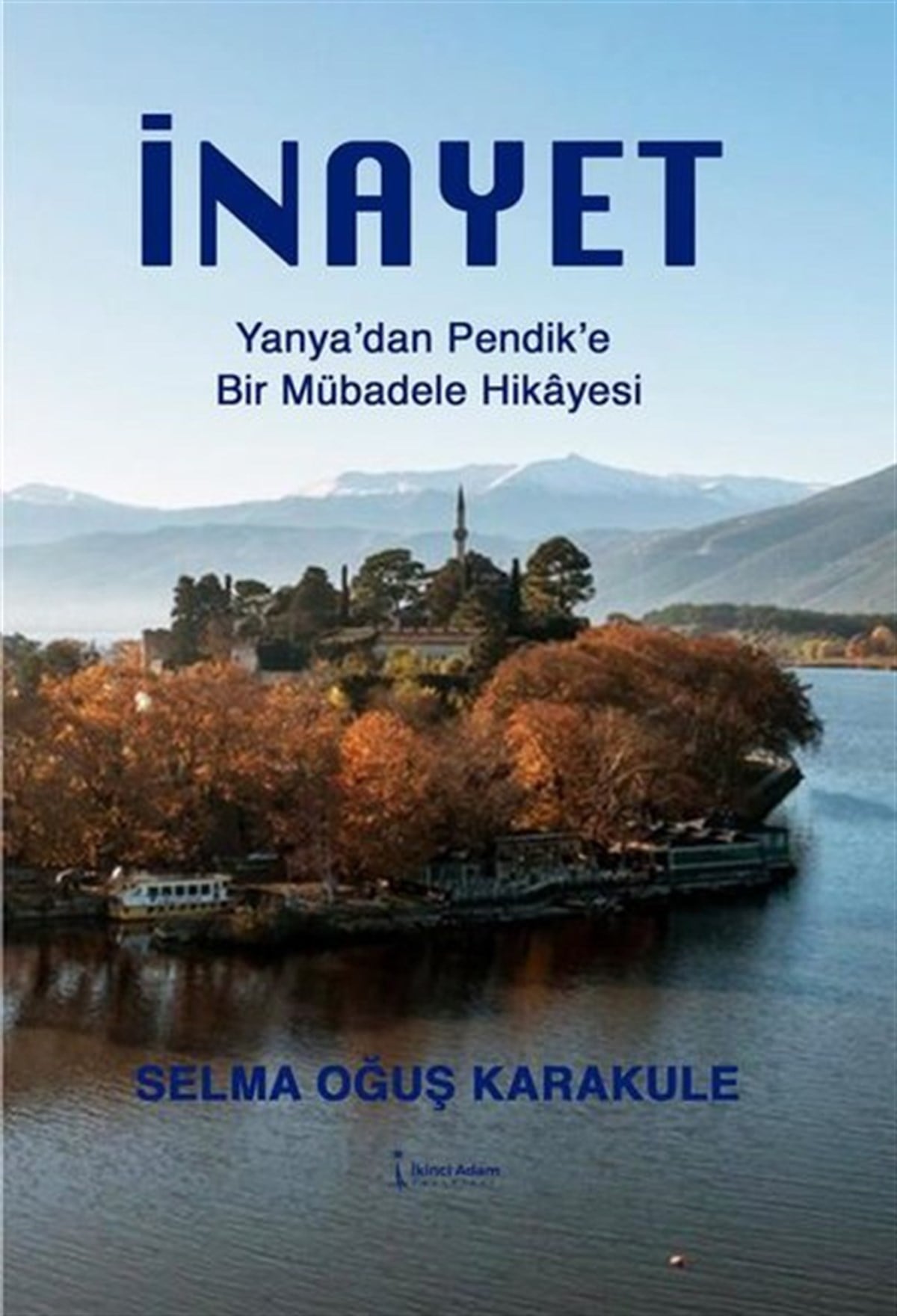 Selma Oğuş KarakuleTürkiye Romanİnayet