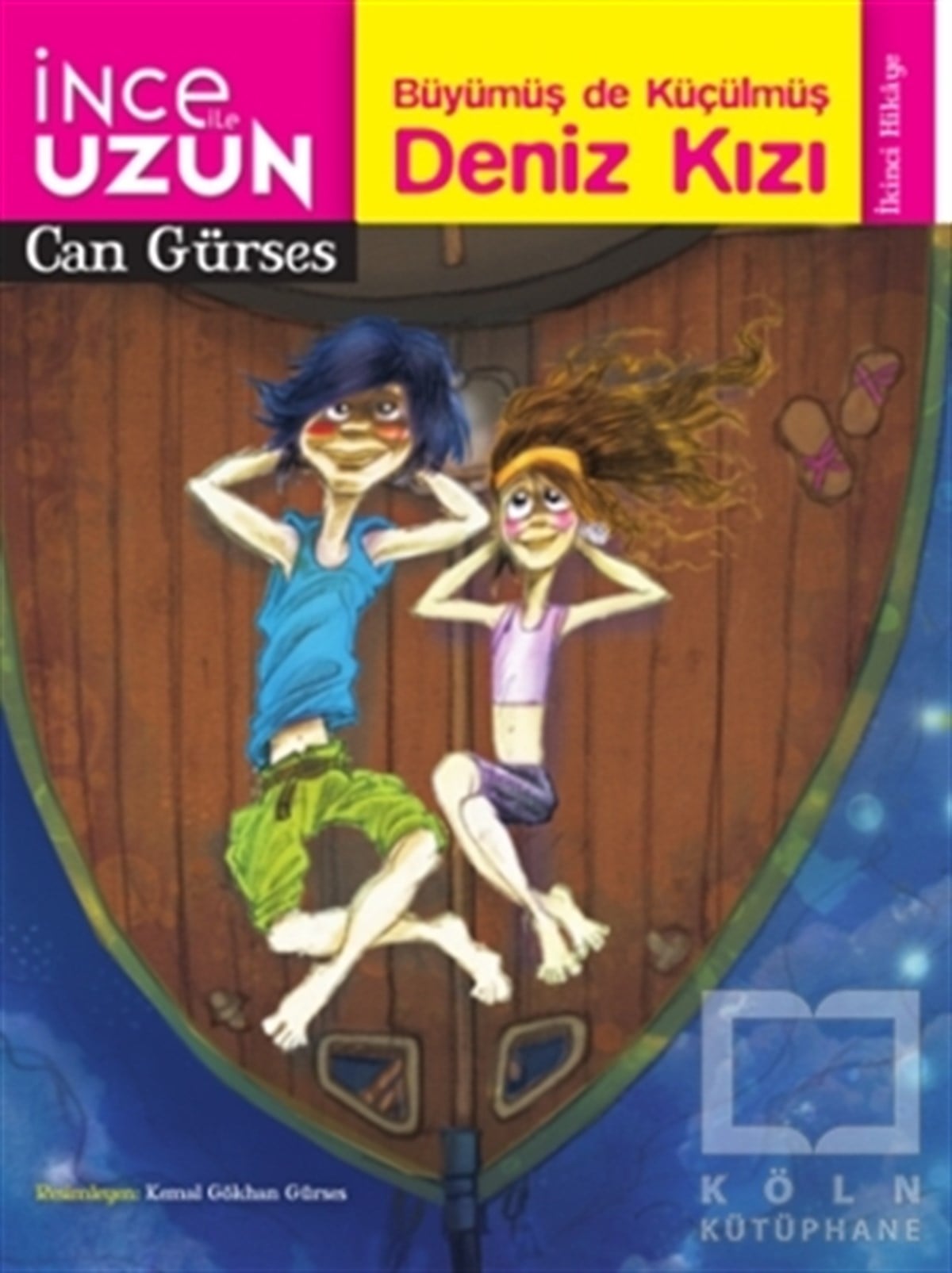 Can GürsesGençlik Edebiyatıİnce ile Uzun 2: Büyümüş de Küçülmüş Deniz Kızı