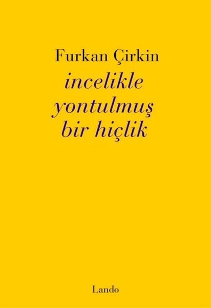 Furkan ÇirkinTürk Şiiriİncelikle Yontulmuş Bir Hiçlik