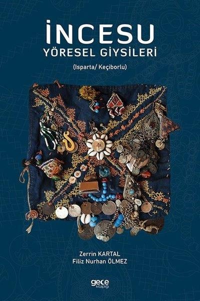 Zerrin KartalEtnolojiİncesu - Yöresel Giysileri