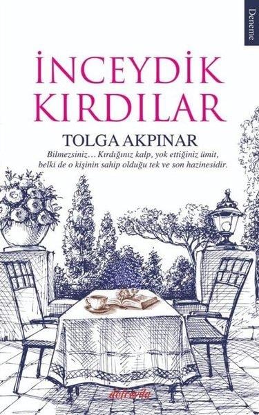 Tolga AkpınarDeneme Kitaplarıİnceydik Kırdılar