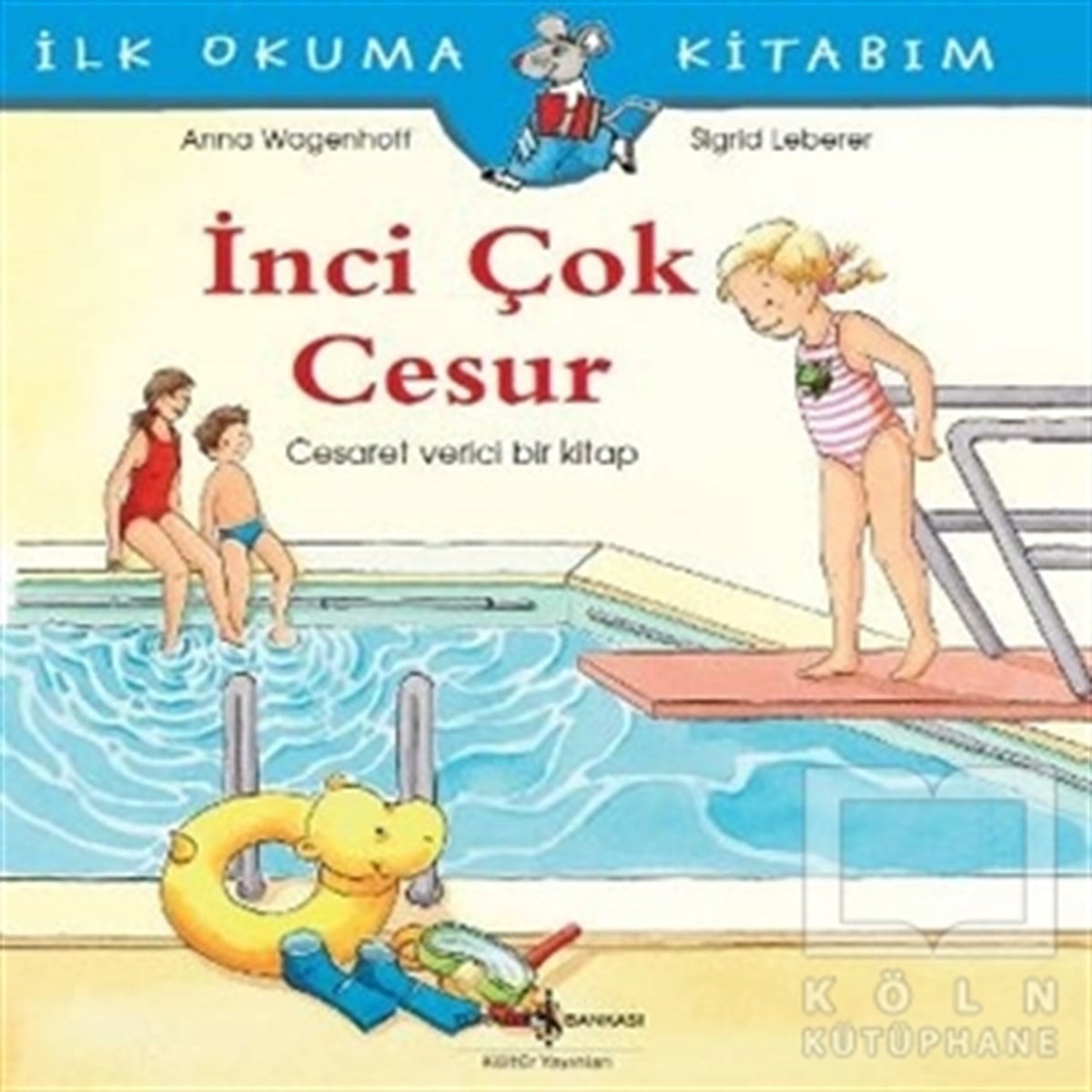 Anna WagenhoffHikayelerİnci Çok Cesur