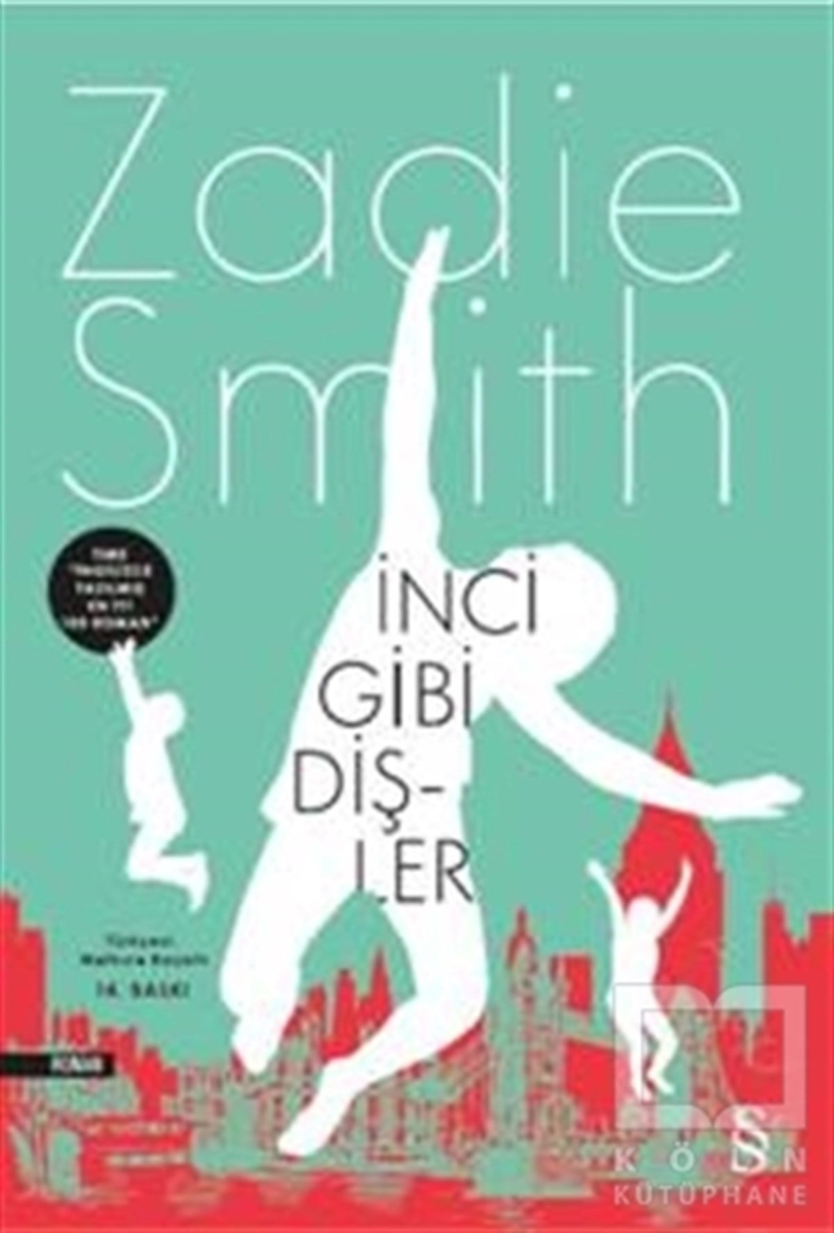 Zadie SmithRomanİnci Gibi Dişler