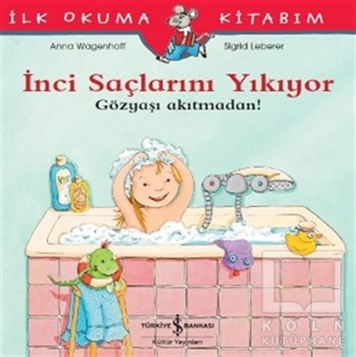 Anna WagenhoffHikayelerİnci Saçlarını Yıkıyor - Gözyaşı Akıtmadan!