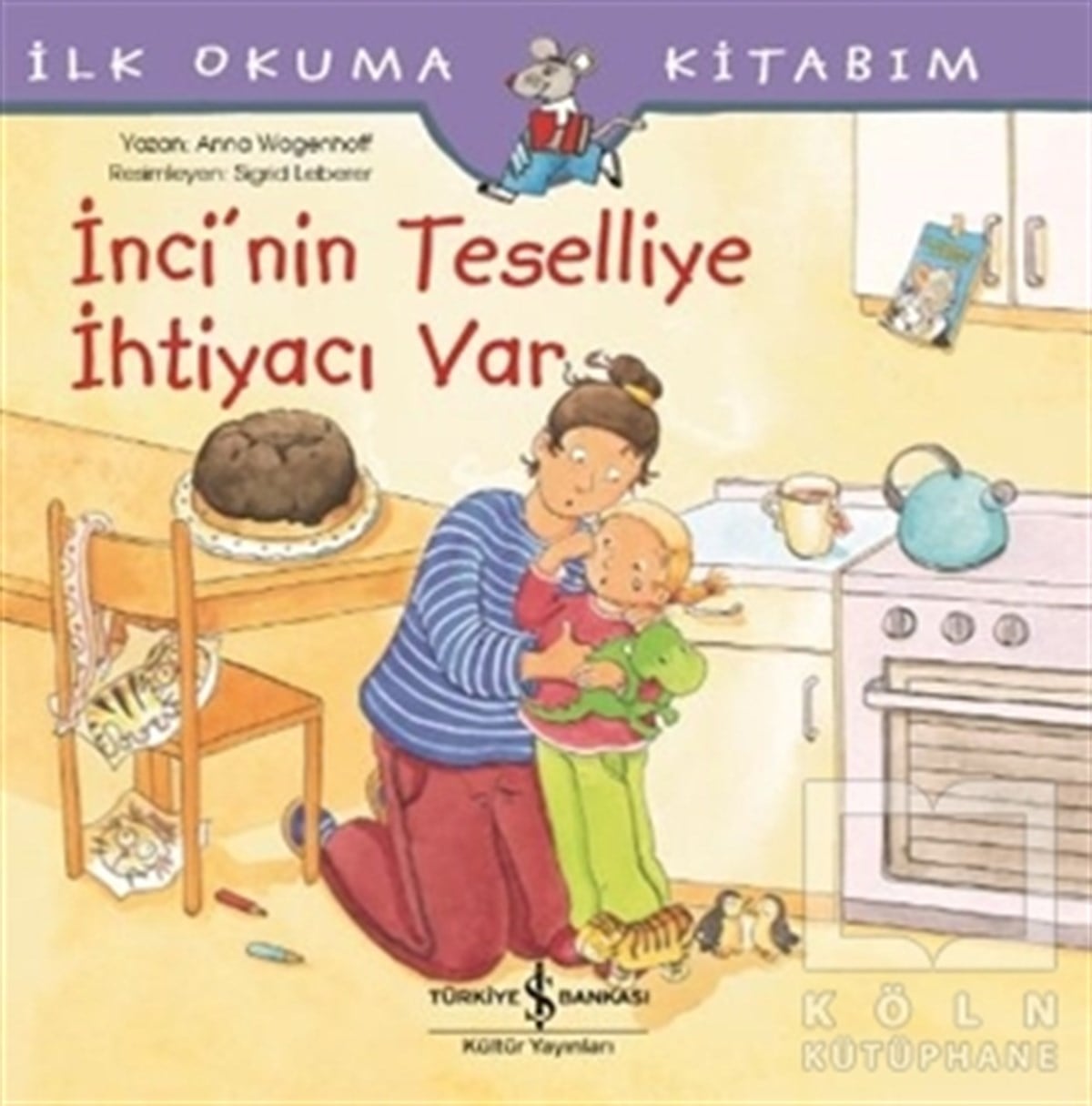 Anna WagenhoffOkul Öncesi Resimli Kitaplarİnci’nin Teselliye İhtiyacı Var - İlk Okuma Kitabım