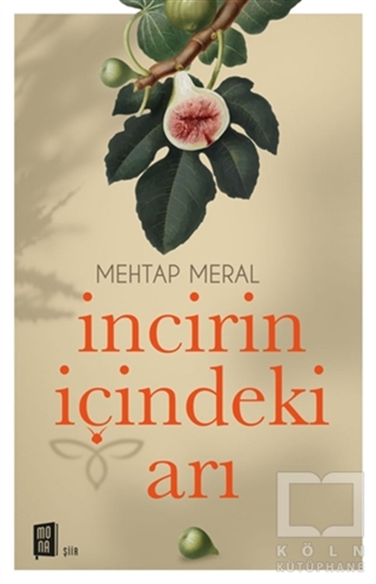 Mehtap MeralTürkçe Şiir Kitaplarıİncirin İçindeki Arı