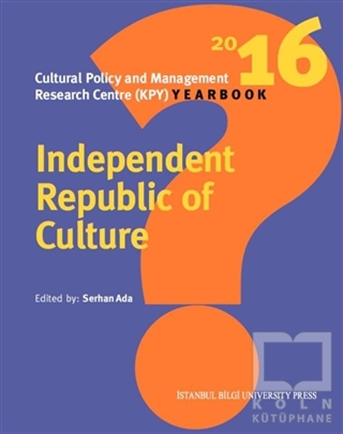 KolektifYabancı Dilde KitaplarIndependent Republic Of Culture