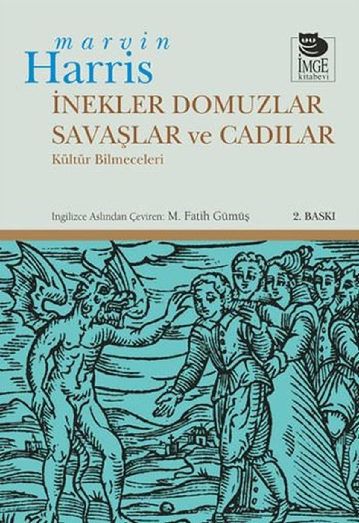 Marvin HarrisSosyoloji Kitaplarıİnekler Domuzlar Savaşlar ve Cadılar