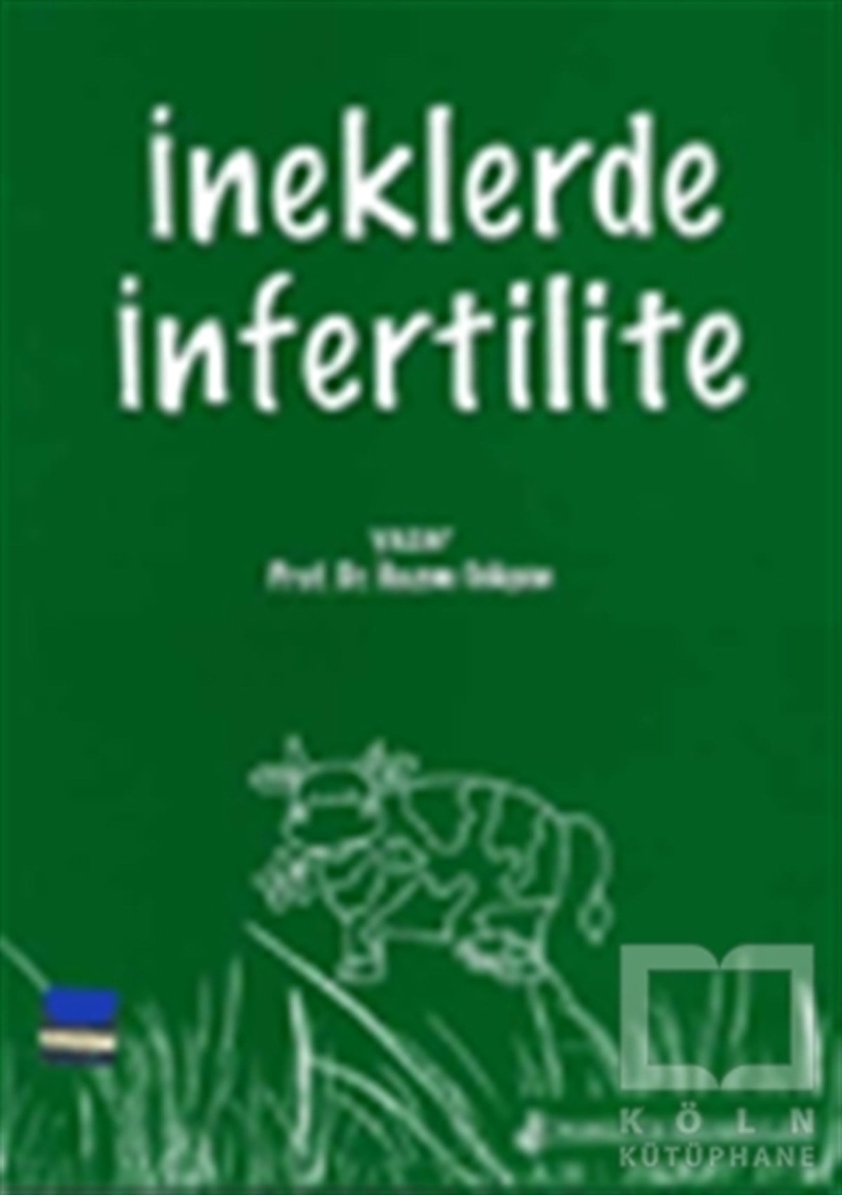 Hazım GökçenTıp Bilimleriİneklerde İnfertilite