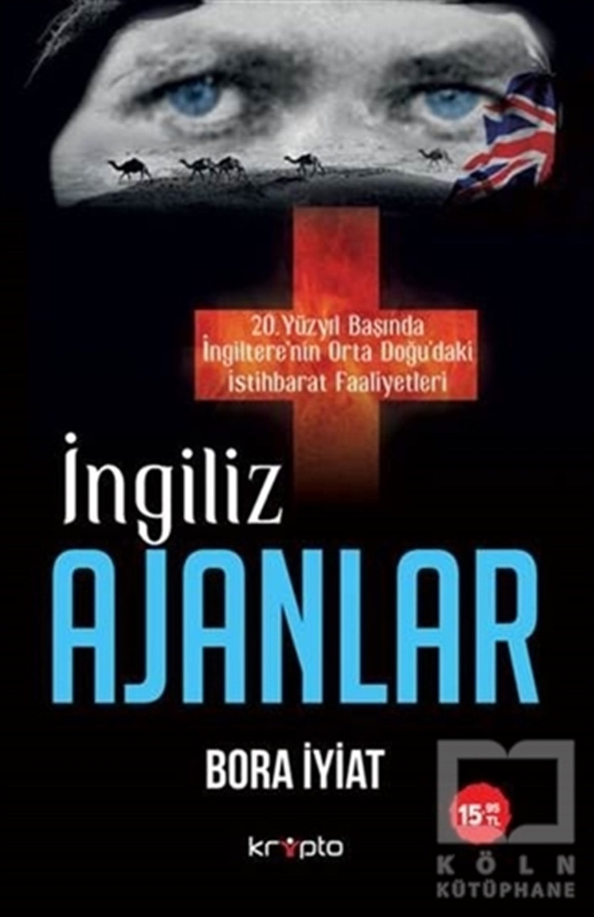 Bora İyiatAraştırma & İnceleme ve Referans Kitaplarıİngiliz Ajanlar