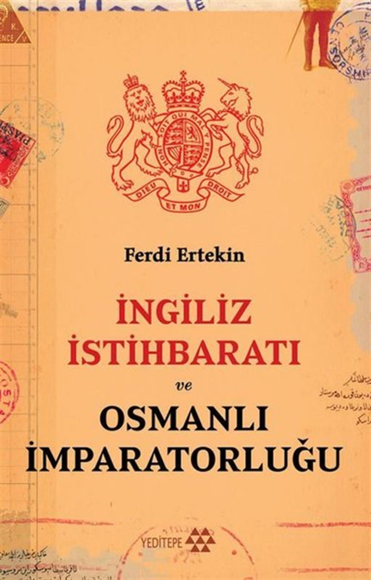 Ferdi ErtekinOsmanli Tarihiİngiliz İstihbaratı ve Osmanlı İmparatorluğu
