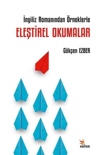 Gökçen EzberDil Bilimi - Etimolojiİngiliz Romanından Örneklerle Eleştirel Okumalar
