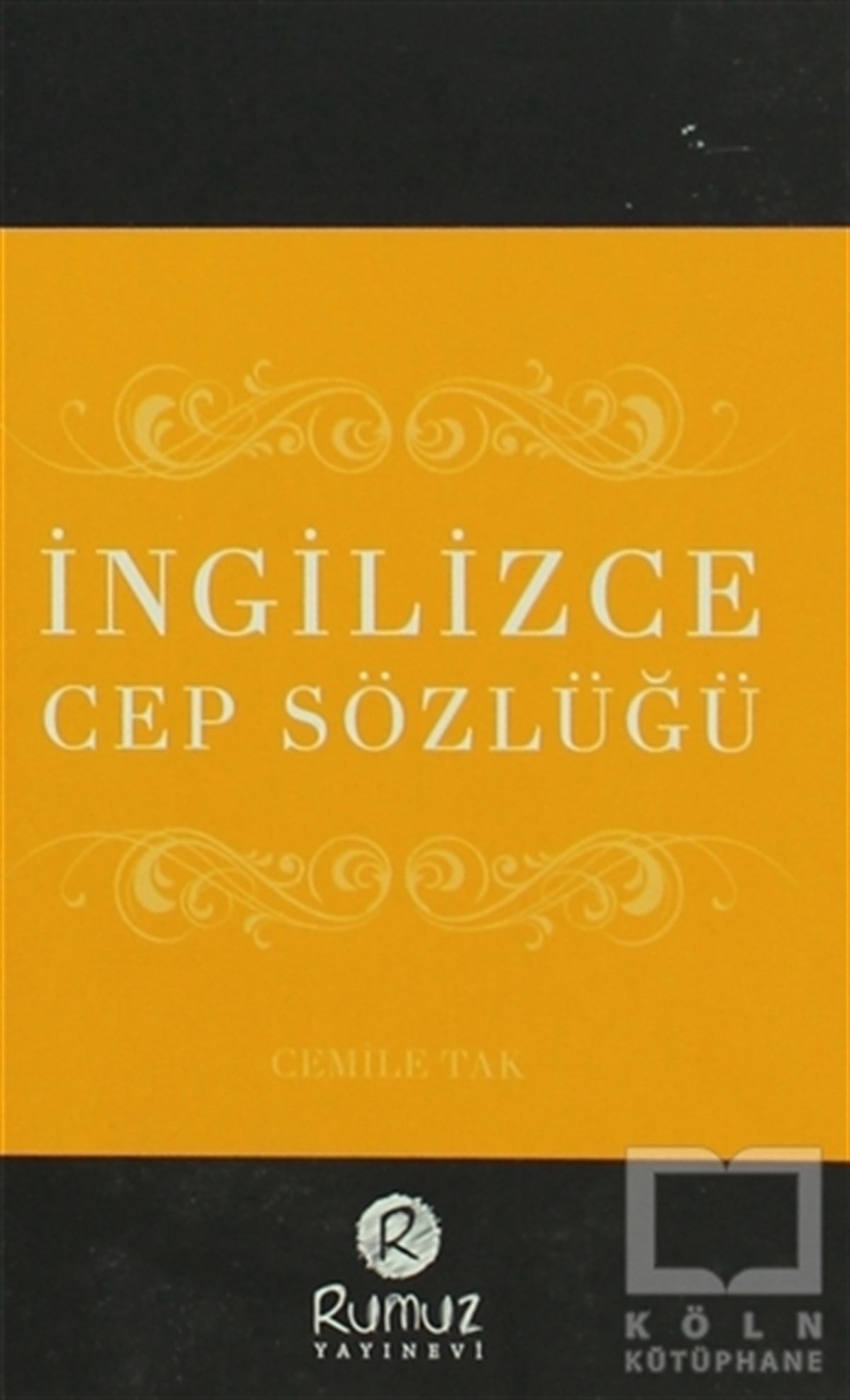 KolektifSözlükler ve Konuşma Kılavuzlarıİngilizce Cep Sözlüğü