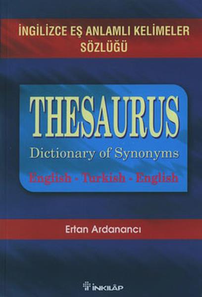 Ertan ArdanancıYabanci Dil Sözlükleriİngilizce Eş Anlamlı Kelimeler Sözlüğü-Thesaurus