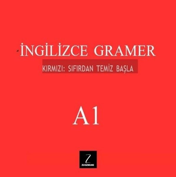 KolektifDil Bilimi - Etimolojiİngilizce Gramer A1 - Kırmızı: Sıfırdan Temiz Başla