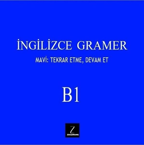 KolektifDil Bilimi - Etimolojiİngilizce Gramer B1 - Mavi: Tekrar Etme, Devam Et