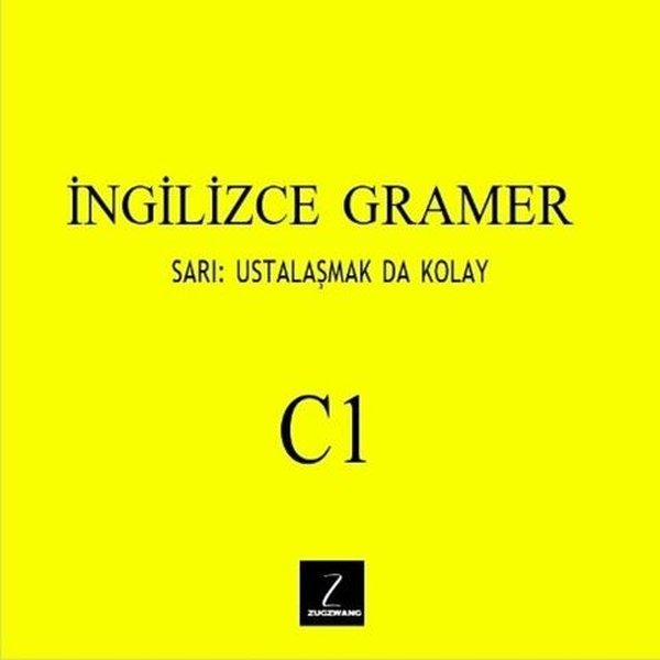 KolektifDil Bilimi - Etimolojiİngilizce Gramer C1 - Sarı: Ustalaşmak da Kolay
