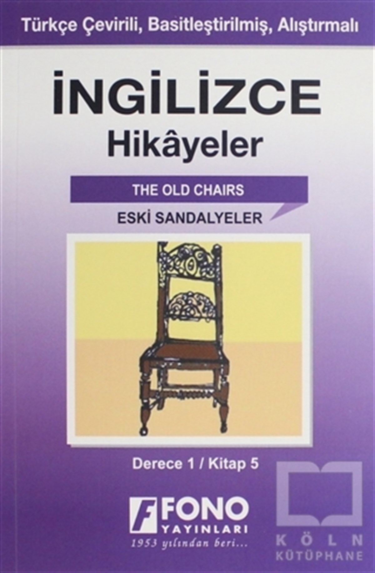 KolektifHikaye (Öykü) Kitaplarıİngilizce Hikayeler - Eski Sandalyeler (Derece 1)