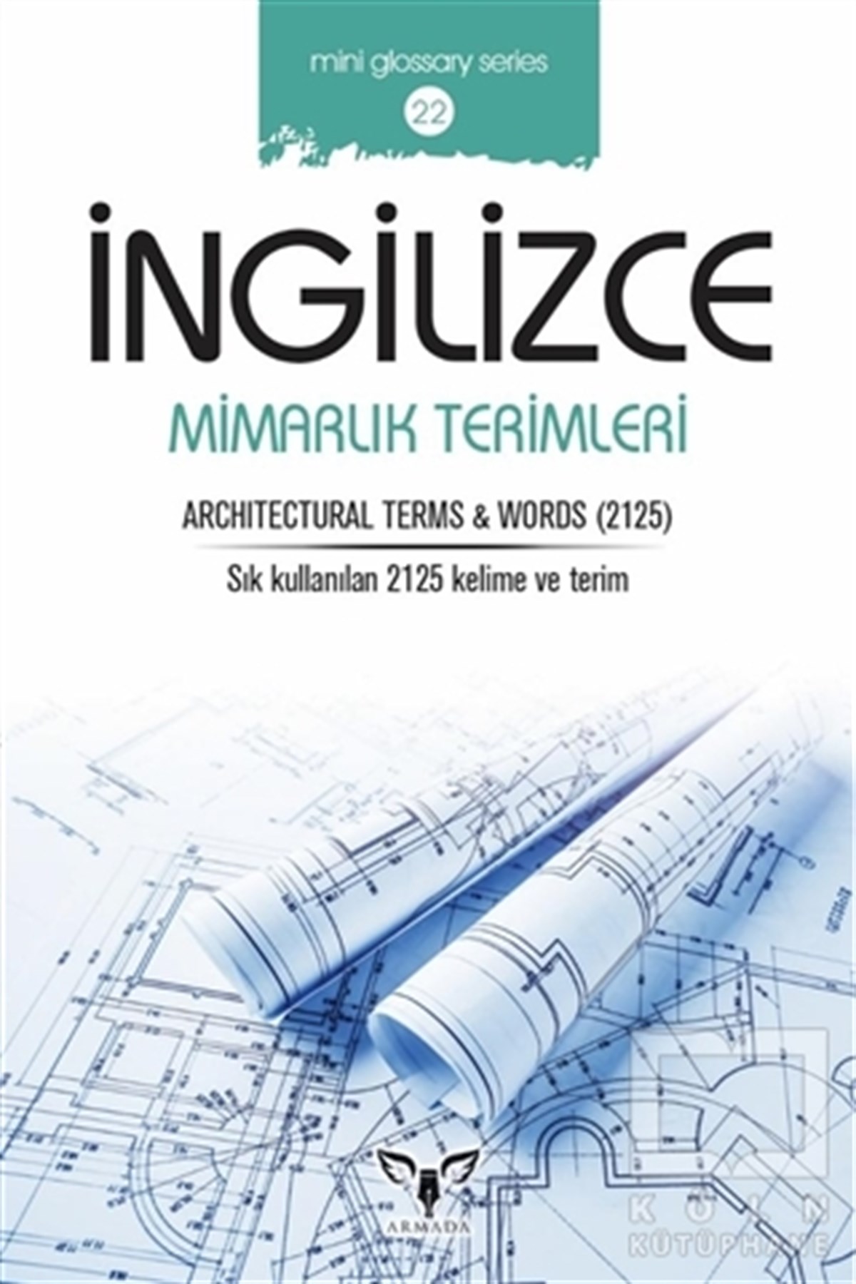 Mahmut Sami AkgünSözlükler ve Konuşma Kılavuzlarıİngilizce Mimarlık Terimleri