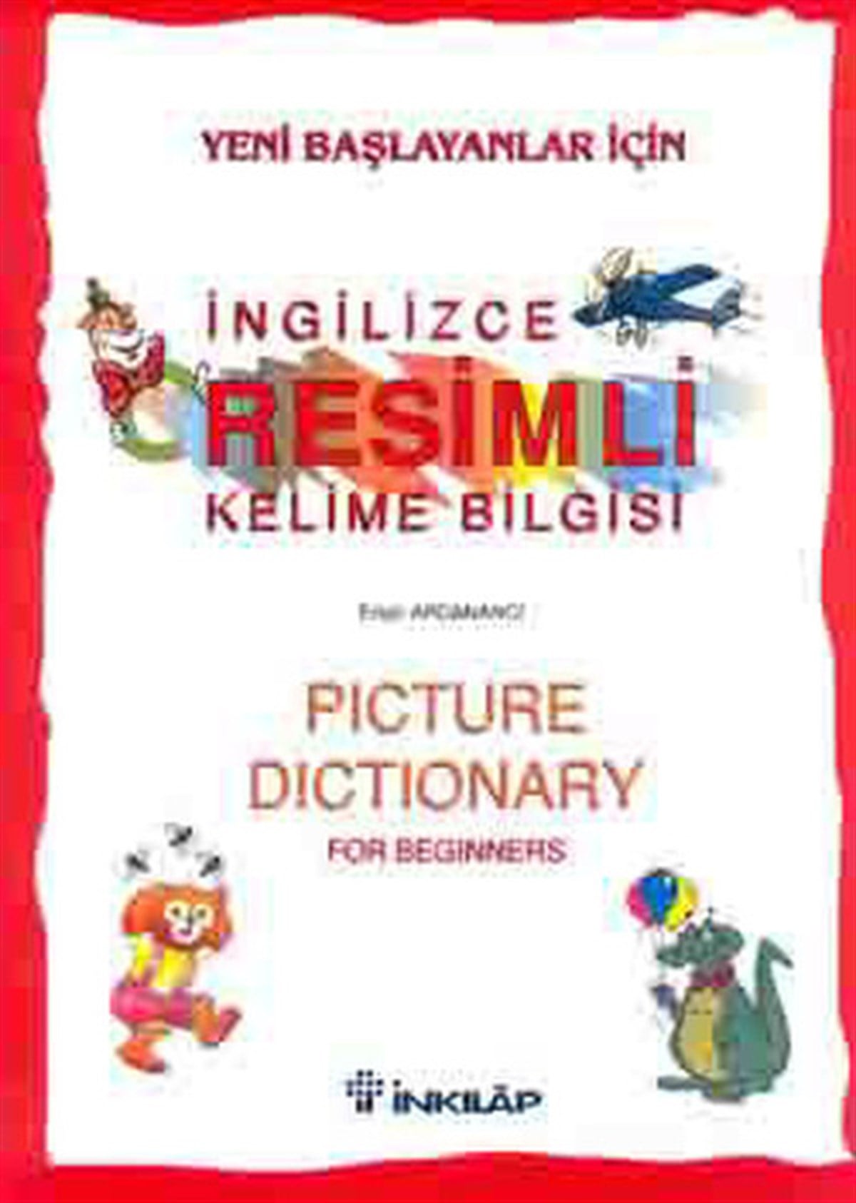 Ertan ArdanancıPhrase Book and Languageİngilizce Resimli Kelime Bilgisi