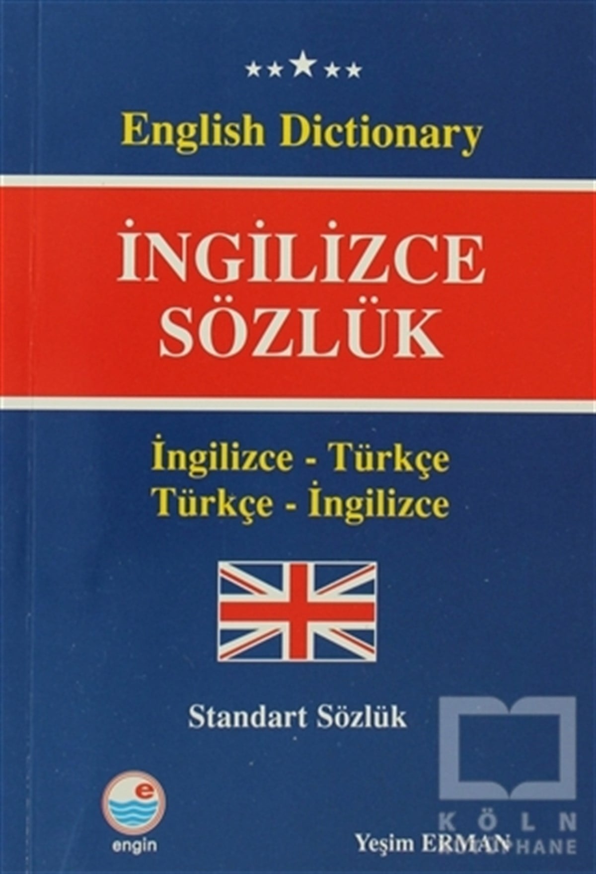Yeşim ErmanReferans - Kaynak Kitapİngilizce Sözlük (Standart Sözlük)