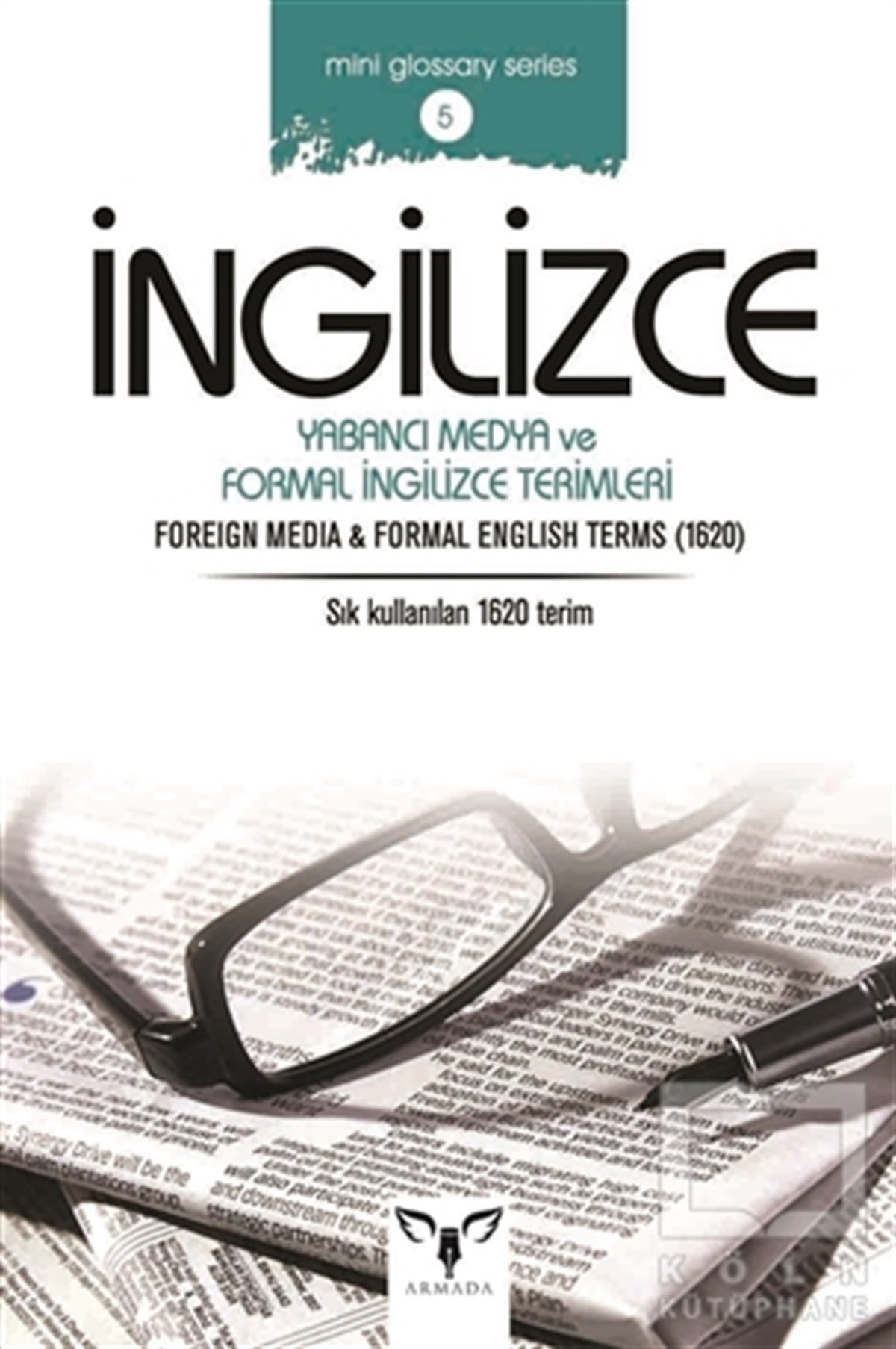 KolektifSözlükler ve Konuşma Kılavuzlarıİngilizce Yabancı Medya ve Formal İngilizce Terimleri