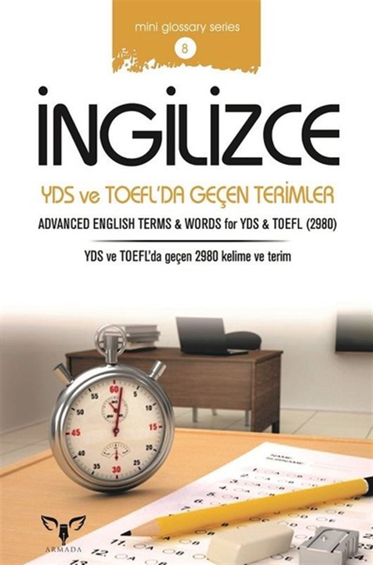 Mahmut Sami AkgünTOEFLİngilizce YDS ve TOEFL'da Geçen Terimler