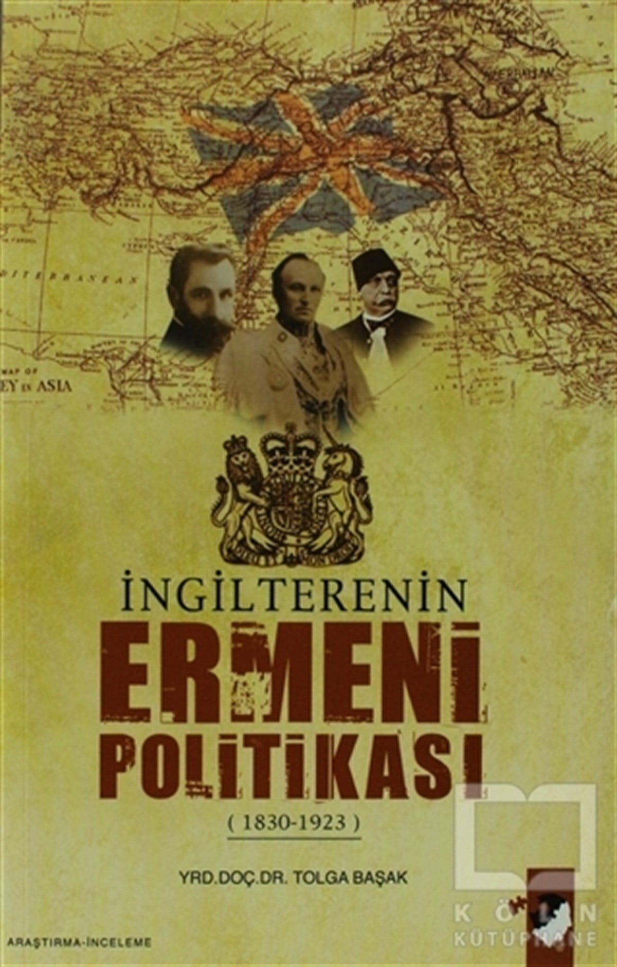 Tolga BaşakDiğerİngilterenin Ermeni Politikası