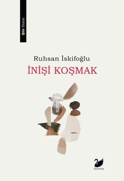 Ruhsan İskifoğluTürk Şiiriİnişi Koşmak