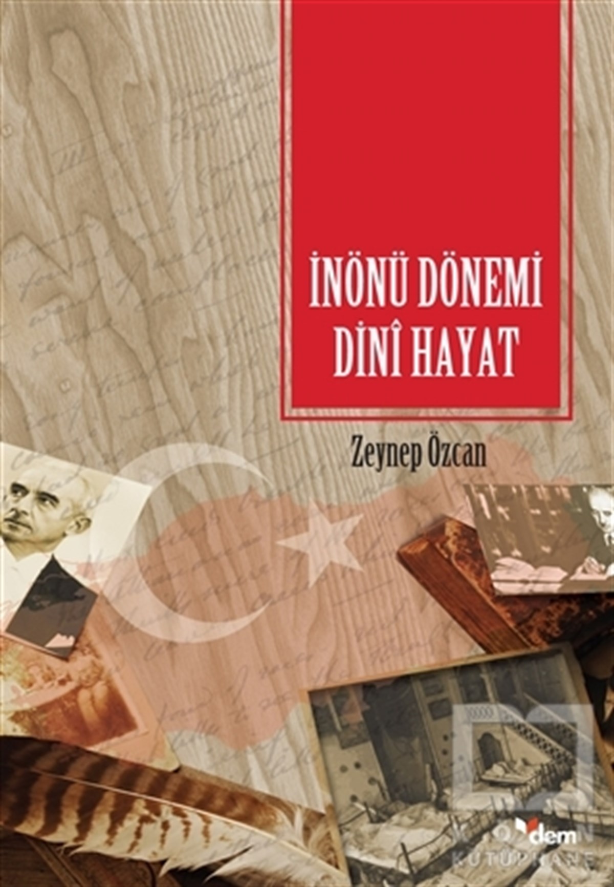 Zeynep ÖzcanTürkiye ve Cumhuriyet Tarihiİnönü Dönemi Dini Hayat