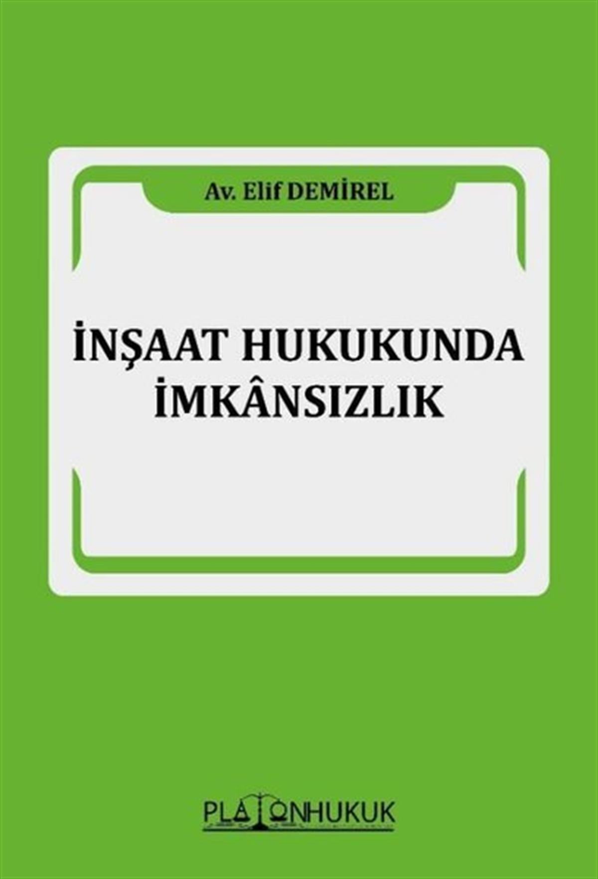 Elif DemirelHukuk Üzerine Kitaplarİnşaat Hukukunda İmkansızlık