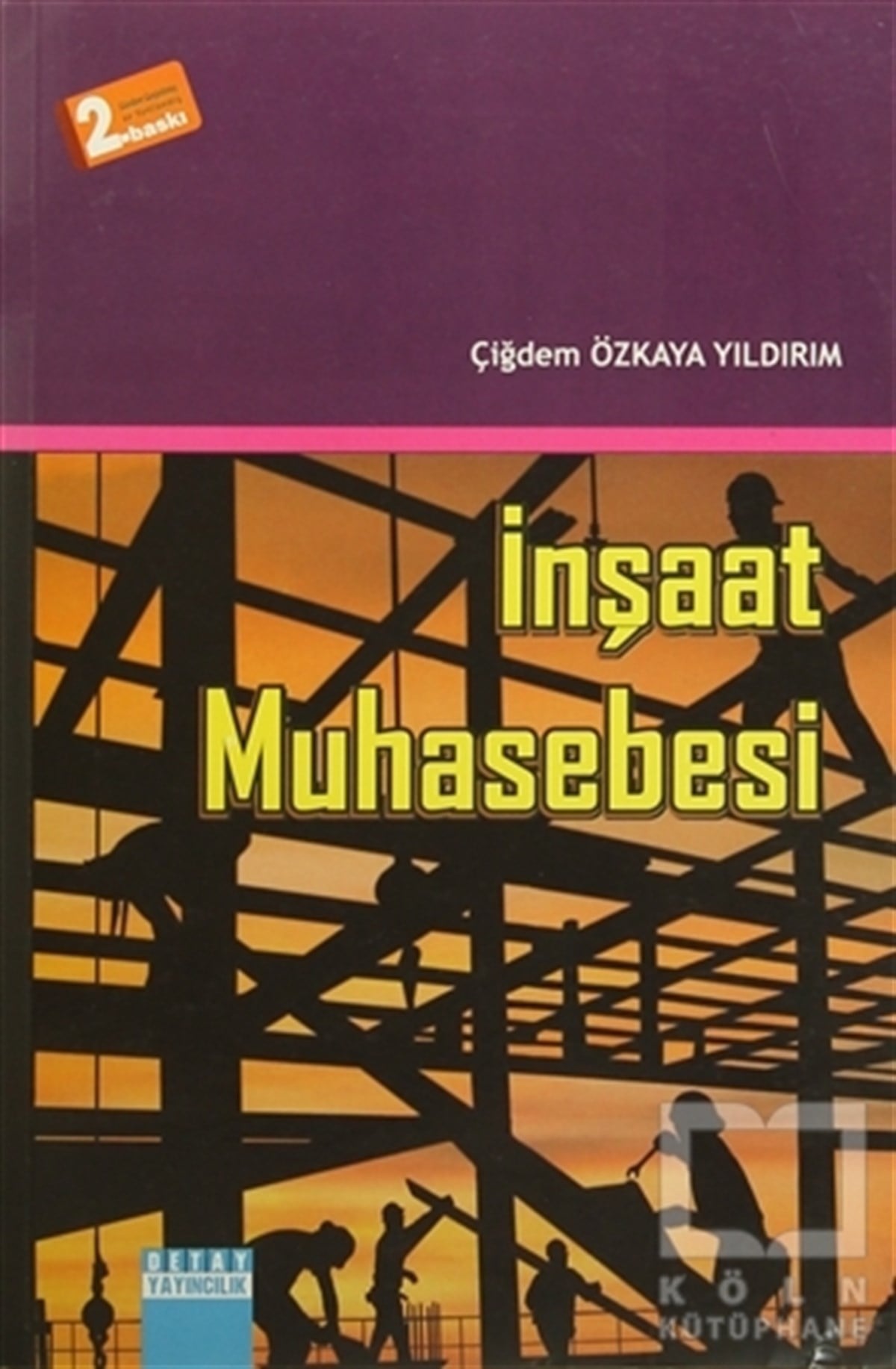 Çiğdem Özkaya YıldırımAkademikİnşaat Muhasebesi