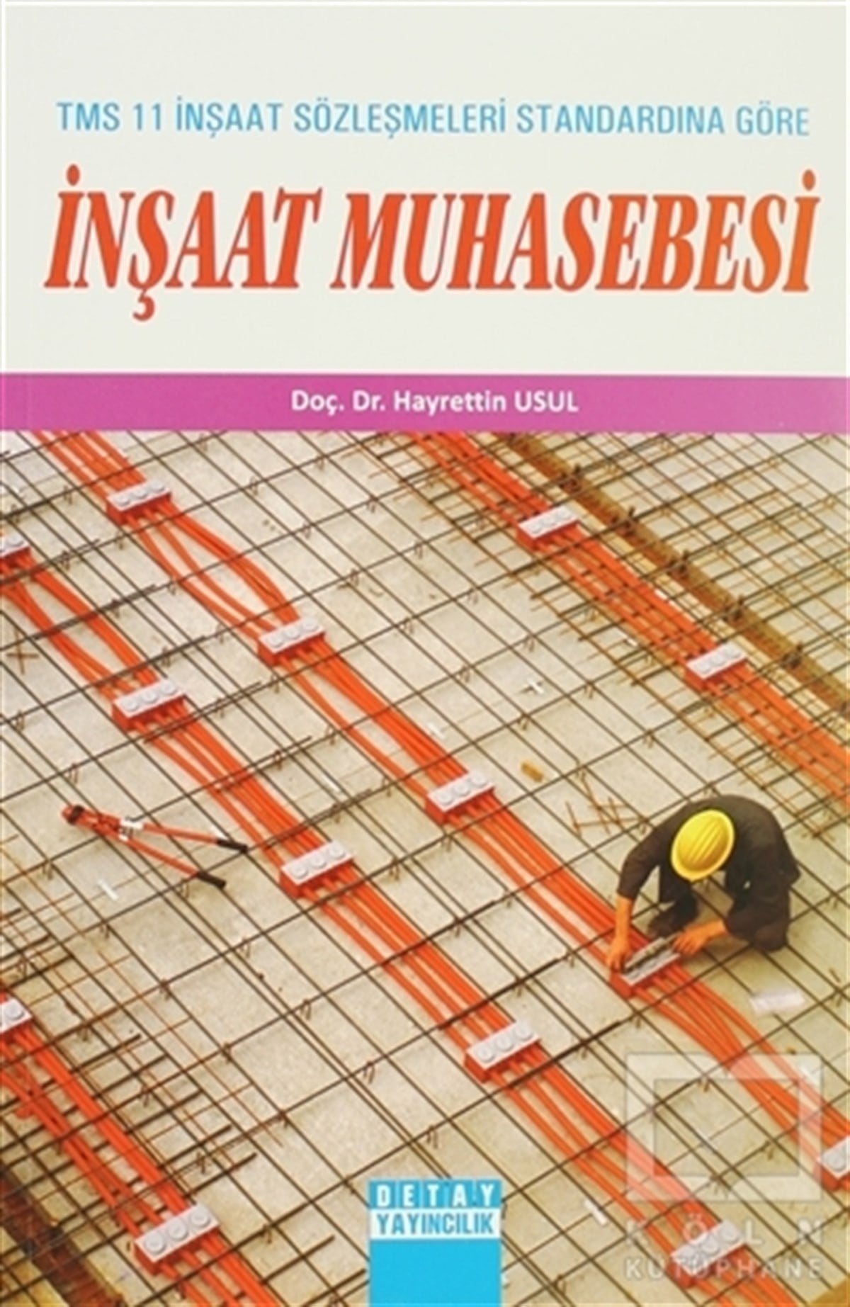 Hayrettin Usulİşletme, Muhasebe, Maliyeİnşaat Muhasebesi