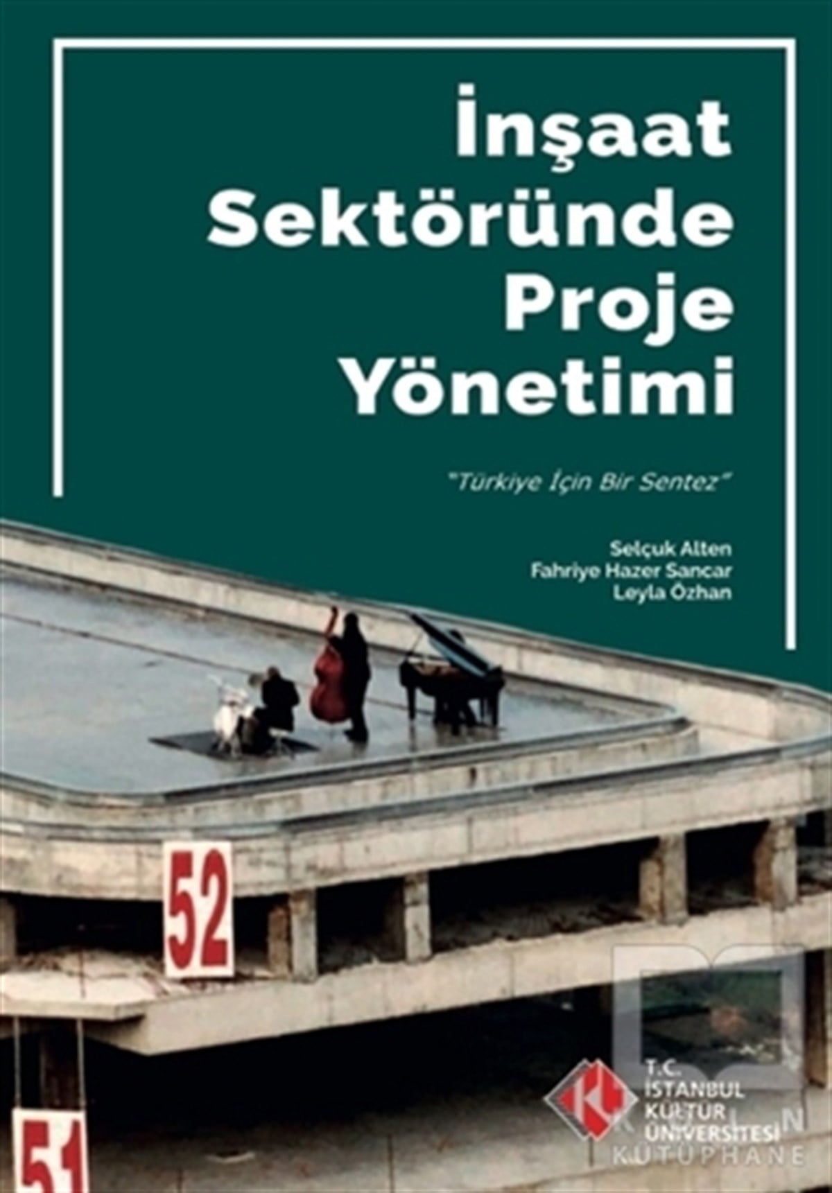 Selçuk AltenMimarlık Kitaplarıİnşaat Sektöründe Proje Yönetimi