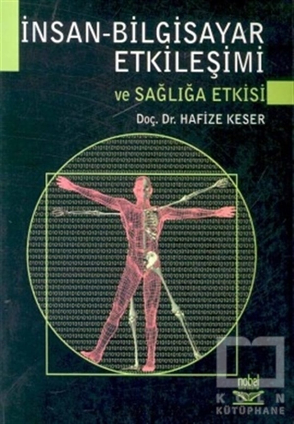 Hafize KeserDiğerİnsan - Bilgisayar Etkileşimi ve Sağlığa Etkisi