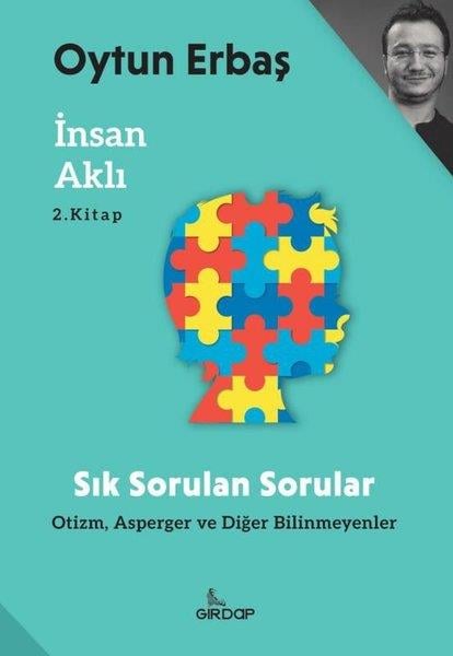 Oytun ErbaşKişisel Gelişim Kitaplarıİnsan Aklı 2. Kitap - Sık Sorulan Sorular - Otizm Asperger ve Diğer Bilinmeyenler