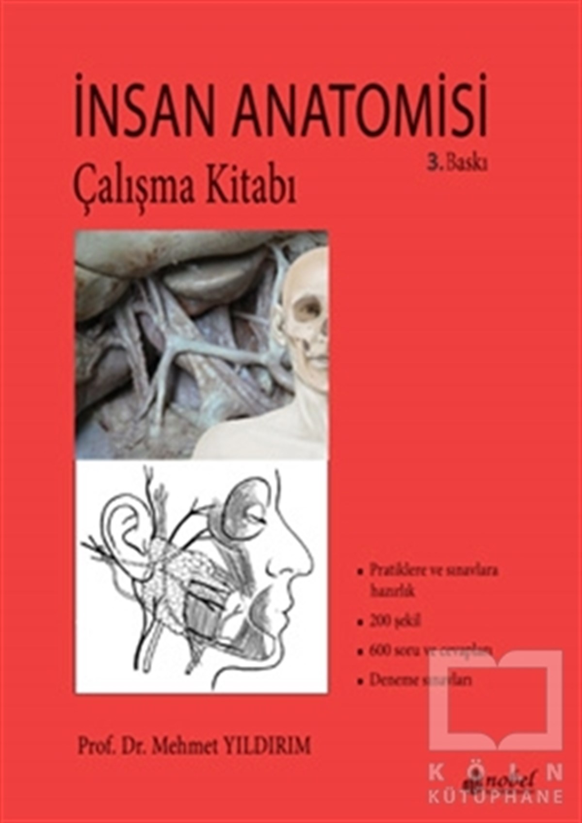 Mehmet YıldırımTıp Bilimleriİnsan Anatomisi Çalışma Kitabı